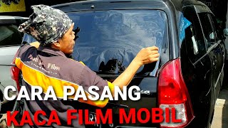 Cara Pasang Kaca Film Sendiri / di Bengkel Variasi