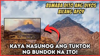 NATAGPUAN! Ang Bundok na Pinagbabaan ng Diyos Bilang Apoy