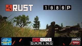 RX 470 | Rust | 1080p | Fantastic/Maxed out