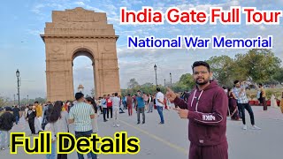 India Gate Full Tour | India Gate Full Details | National War Memorial India Gate