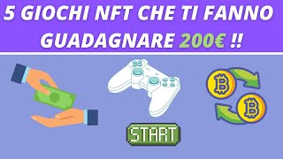 5 GIOCHI NFT PER GUADAGNARE 200€ AL GIORNO