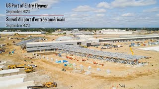 US Port of Entry Flyover - September 2023 |  Survol du port d’entrée américain - septembre 2023