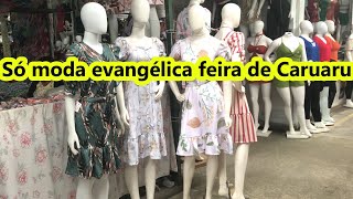 FEIRA DA SULANCA CARUARU PESQUISA DE ROUPAS MODA EVANGÉLICA