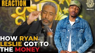 How Ryan Leslie Got To The Money!