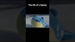 The life of a Spheal