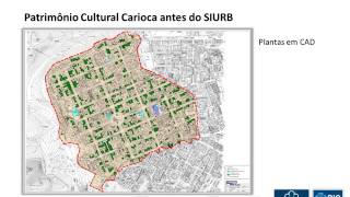 O Patrimônio Cultural Carioca no SIURB - Prefeitura do Rio de Janeiro - GGP 2016