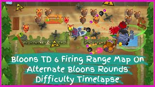 Bloons TD 6 Firing Range Map On Alternate Bloons Rounds Difficulty Timelapse