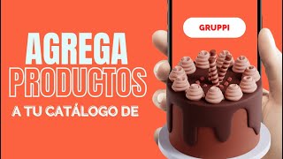 Tutorial 1: Agrega productos a tu catálogo