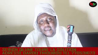 2eme Partie SERIGNE ALUNE TOURE LA SOLITION ADRESSE DAROU THOUBOU TEL 770531673