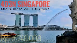 SHARE BIAYA TRAVELING 4 HARI 3 MALAM DAN ITINERARY DI SINGAPORE