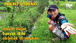 Micro fishing || mancing wader sehabis hujan || parit rasa kolam #microfishing #mancingwader