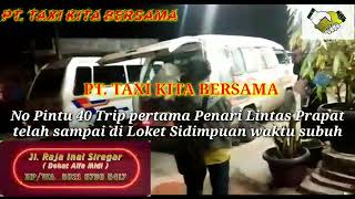 PT TAXI KITA BERSAMA NO 40 TRIP PERTAMA DARI MEDAN TIBA DI LOKET PT TAXI KITA BERSAMA SIDEMPUAN