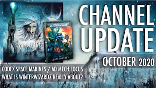 WW7 October Channel Update Thoughts on Codex Space Marines Ad Mech Focus 9th Edition Warhammer 40K