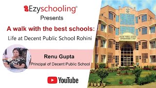 A Walk With The Best Schools: Life At Decent Public Rohini | Ezyschooling