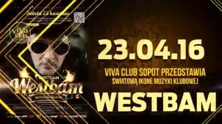 VIVA CLUB SOPOT zaprasza 23 kwietnia na koncert WESTBAM & DIABLO aka COORBY   MacLARO