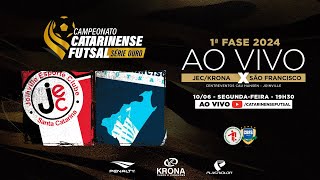 CAMPEONATO CATARINENSE SÉRIE OURO 2024 - 1ª FASE - JEC Krona X São Francisco Futsal