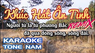 Karaoke Khúc Hát Ân Tình Remix | Tone Nam | Karaoke Nhạc Sống Sóc Trăng