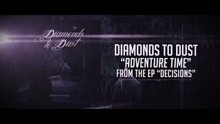 Diamonds to Dust - Adventure Time