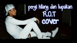 PERGI HILANG DAN LUPAKAN - Remember of Today - Katenzo Cover