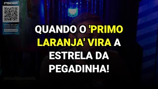 Quando o 'Primo Laranja' Vira a Estrela da Pegadinha!