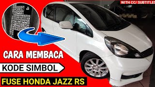 Fuse honda jazz - Membaca simbol sekering pada type RS