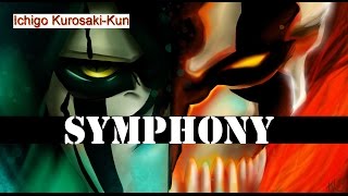 Bleach [AMV]: Symphony (Zara larsson)~ Ichigo vs Ulquiorra -HD