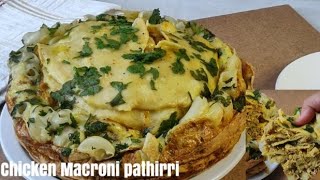 New Chicken Macroni pathirri/iftar recipe/Kerala Snacks box