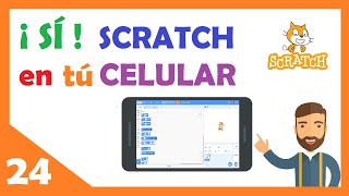 24 🟠 ¡ AHORA SÍ ! Scratch 3 0 en SMARTPHONE o CELULAR 📲