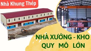 Những Điều Bạn Cần Biết Khi Thi Công Nhà Xưởng - Nhà Khung Thép Quy Mô Lớn | Kisato