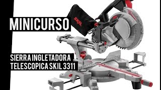 Sierra ingletadora telescopica Skil 3311 | MINICURSO | CUSTOMS