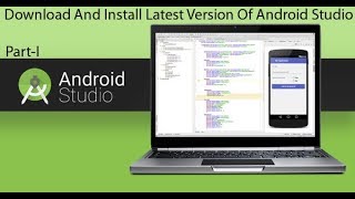 How to Download and Install Android studio- Latest Version 2018 ✔