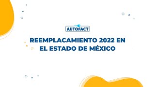 REEMPLACAMIENTO 2022 EN EDOMEX