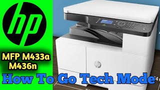 How to Go Tech Mode hp Laserjet M436n