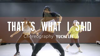 BHAD BHABIE - Thats What I SaidㅣYUCHI LEE Choreography