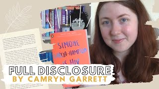 FULL DISCLOSURE by CAMRYN GARRETT: book review (LGBTQ+ characters AND musical theatre?! Yes please!)