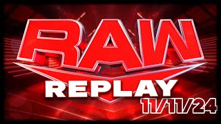 WWE RAW REPLAY (11/11/24) - Bloodline, Gunther Is Humbled, War Games, Wyatt Sicks Swerved, and more