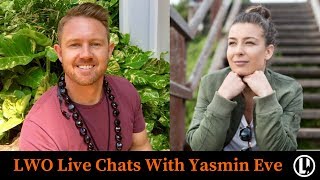 LWO Live Chats -  Yasmin Eve