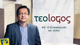 #43 - O Evangelho de João