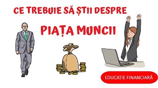 Cultura si educatie financiara - Episodul 7: Ce ar trebui sa stii despre piata muncii?