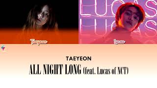 Taeyeon - All Night Long (feat. Lucas of NCT) [Legendado | Tradução PT-BR | ROM]