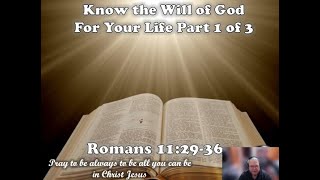 Know the Will of God for Your Life part 1 of 3