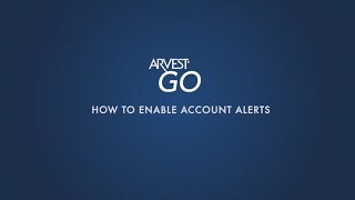 Arvest Go - How To Enable Account Alerts