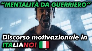 SBLOCCA la tua MENTALITÀ DA GUERRIERO! (Discorso Motivazionale)