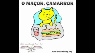 O maçok,çamarrok - Kënge për fëmijë