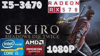 Sekiro: Shadows Die Twice | i5-3470 | RX 570 8GB | 8GB RAM DDR3 |1080p Gameplay PC Benchmark