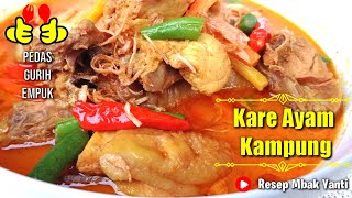 Resep Kare Ayam Kampung | Pedas Gurih Empuk