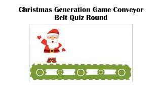 Christmas Generation Game Conveyor Belt Quiz Round