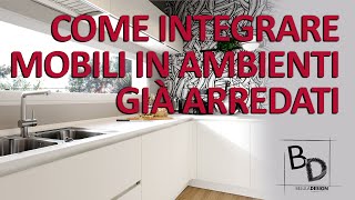 COME INTEGRARE MOBILI IN AMBIENTI GIÀ ARREDATI | Belula Design