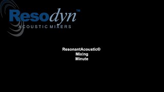 Resodyn Acoustic Mixers Mixing Minute ODS Alloys NASA GRX-810