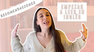 EMPEZAR a LEER en INGLÉS RÁPIDO Y FÁCIL 💨💕 | CONSEJOS Y RECOMENDACIONES DE LIBROS - Belbooks 📚